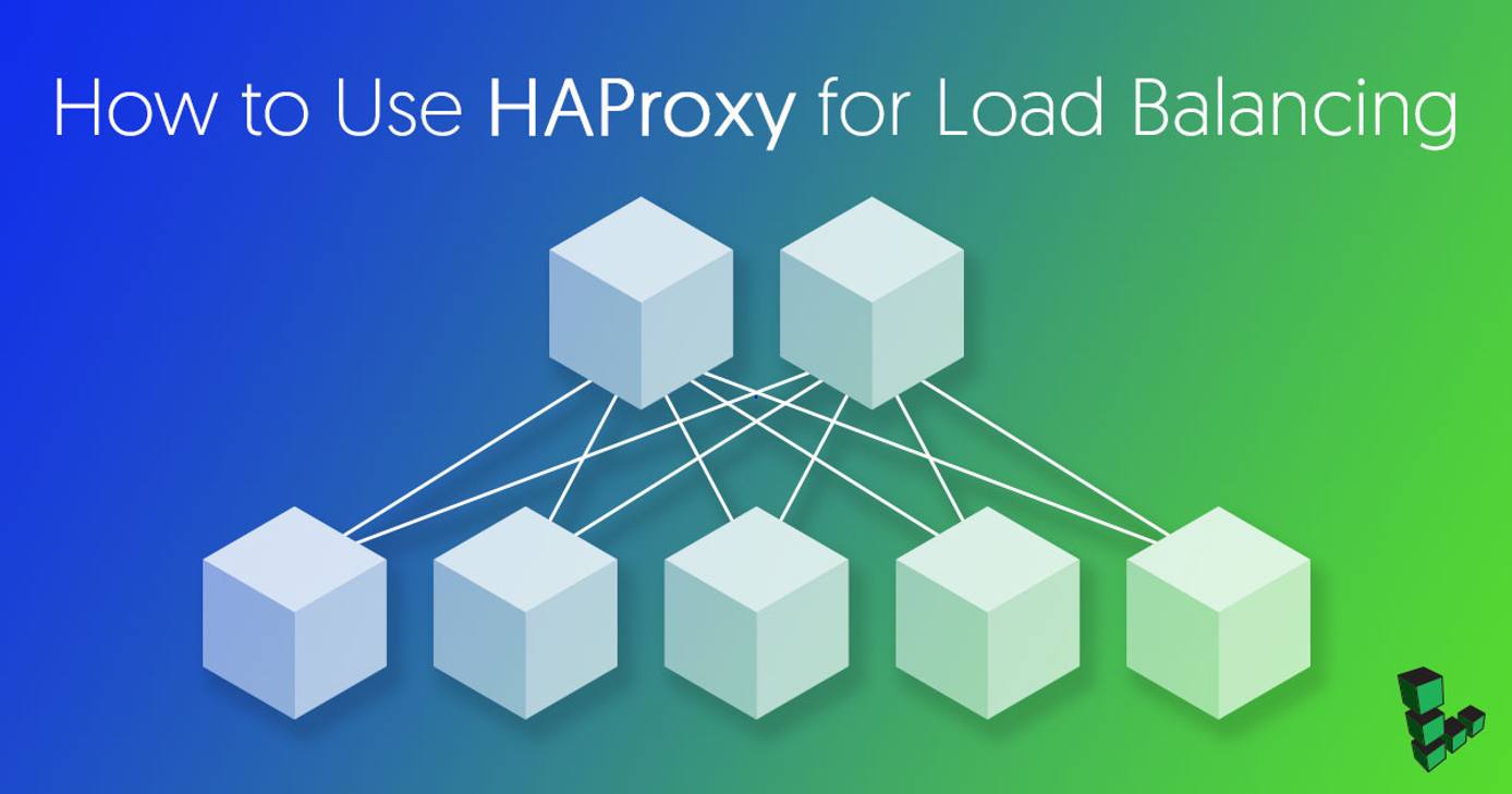 HAProxy for Load Balancing HAProxy for Load Balancing